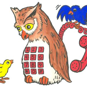 Owl with a phone dial pad on his white belly feather and a red phone coming out from behind, speaking to a little yellow bird. A blue crow-like bird holds on to the red phone's cord behind the owl.