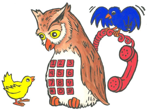 Owl with a phone dial pad on his white belly feather and a red phone coming out from behind, speaking to a little yellow bird. A blue crow-like bird holds on to the red phone's cord behind the owl.